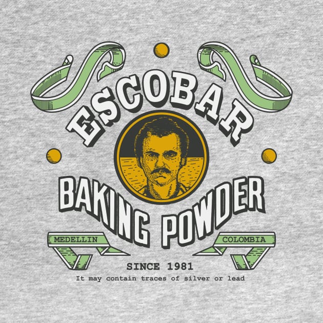 Escobar Baking Powder by LegendaryPhoenix